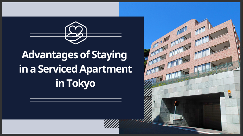 Advantages of Staying in a Serviced Apartment in Tokyo
