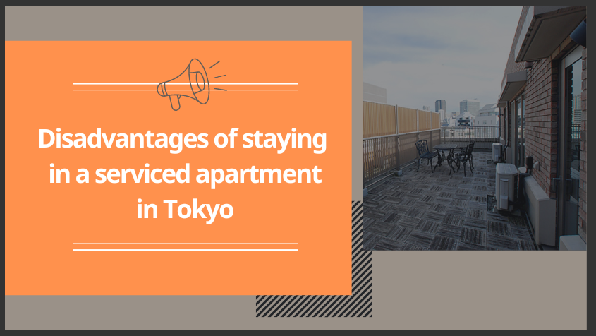 Disadvantages of staying in a serviced apartment in Tokyo